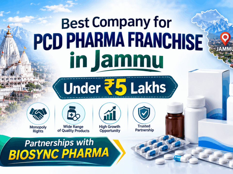 Best Company for PCD Pharma Franchise in Jammu Under ₹5 Lakhs