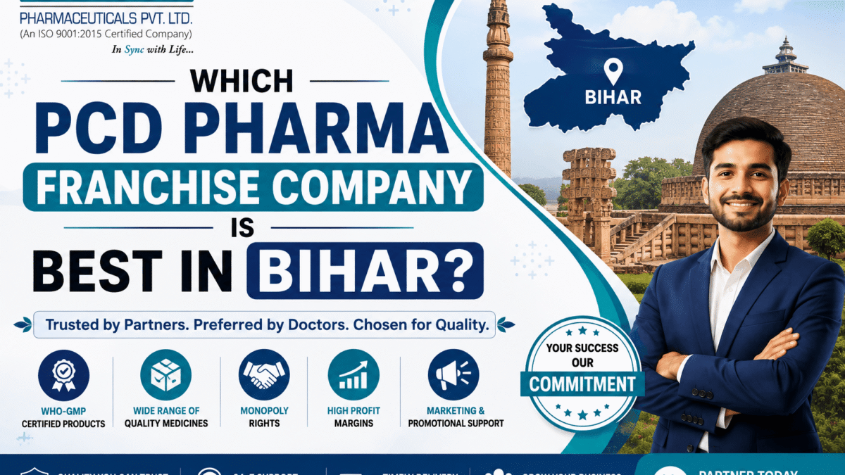 Which PCD Pharma Franchise Company is Best in Bihar